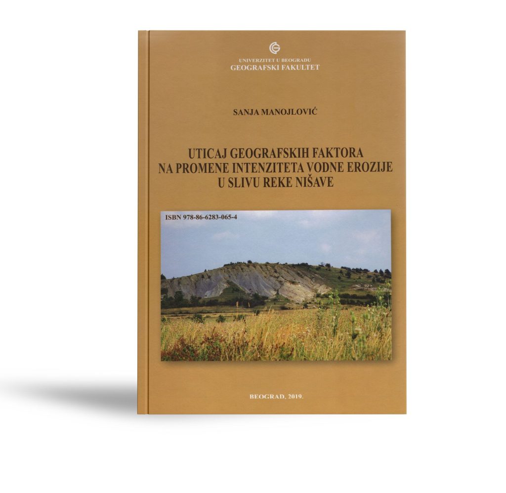 024 – Uticaj geografskih faktora na promene intenziteta vodne erozije u slivu reke Nisave_Sanja Manojlovic_2019